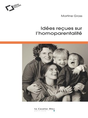 cover image of Idees recues sur l'homoparentalite